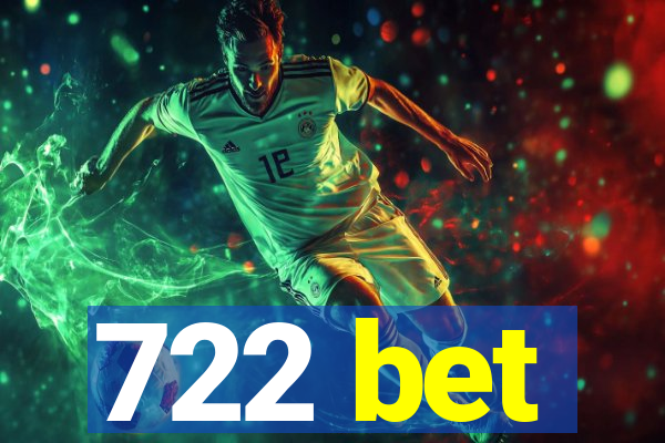 722 bet