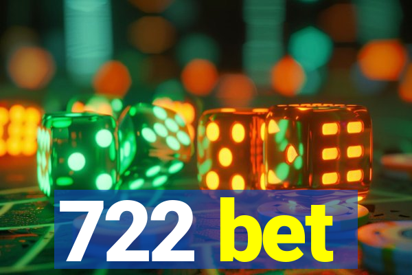 722 bet