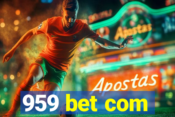 959 bet com