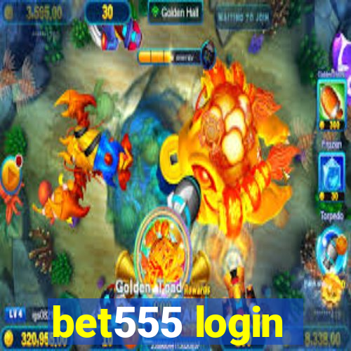 bet555 login