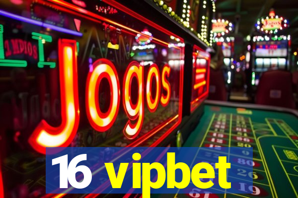 16 vipbet