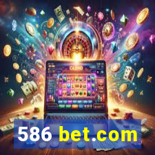 586 bet.com