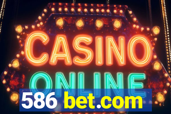 586 bet.com