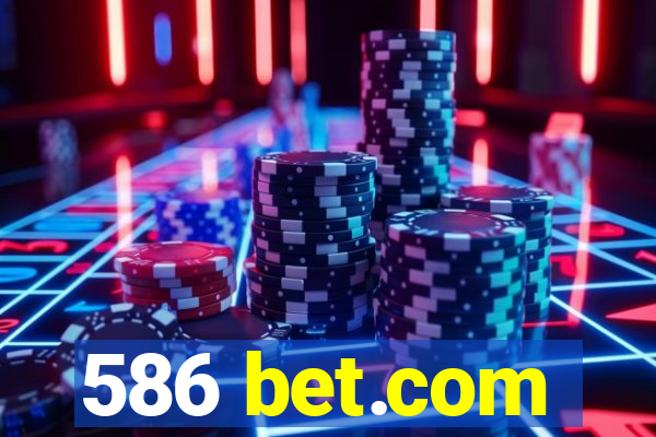 586 bet.com