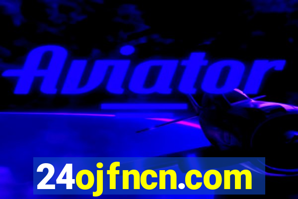 24ojfncn.com