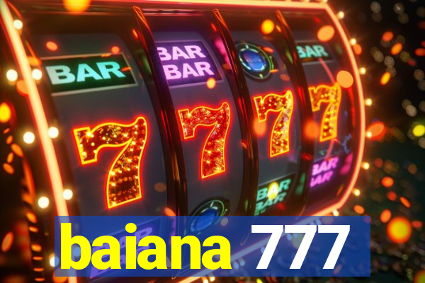 baiana 777