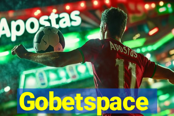 Gobetspace