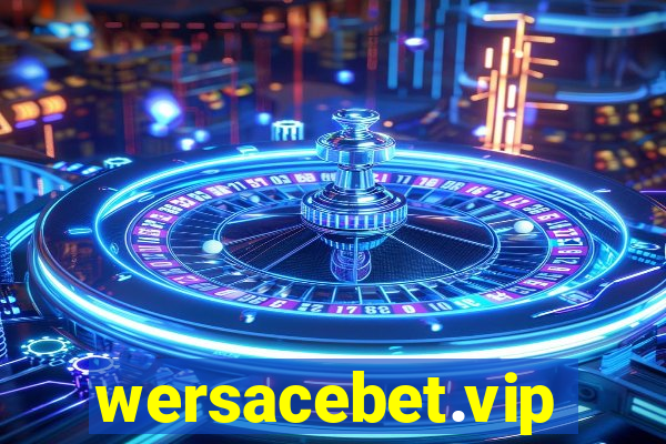 wersacebet.vip