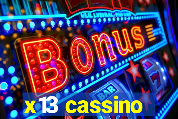 x13 cassino