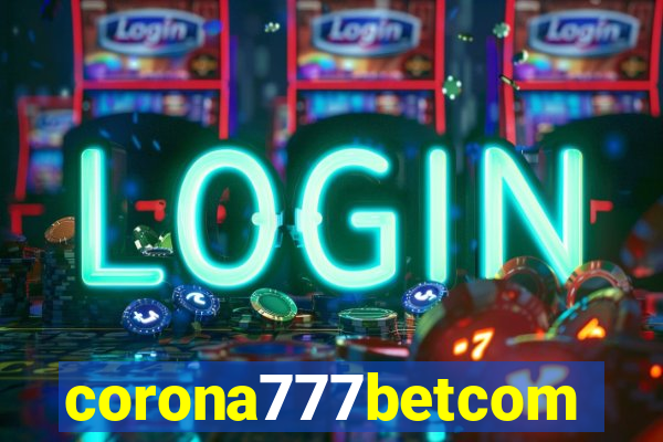 corona777betcom