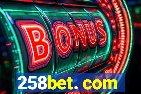 258bet. com