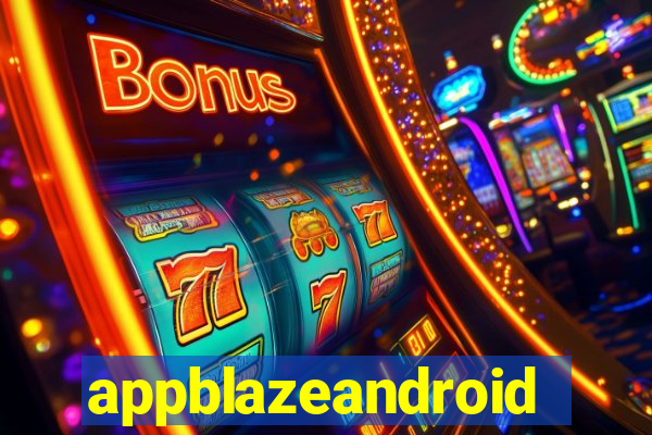 appblazeandroid