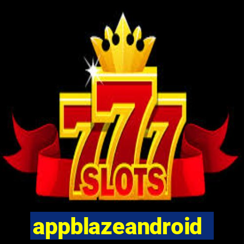 appblazeandroid