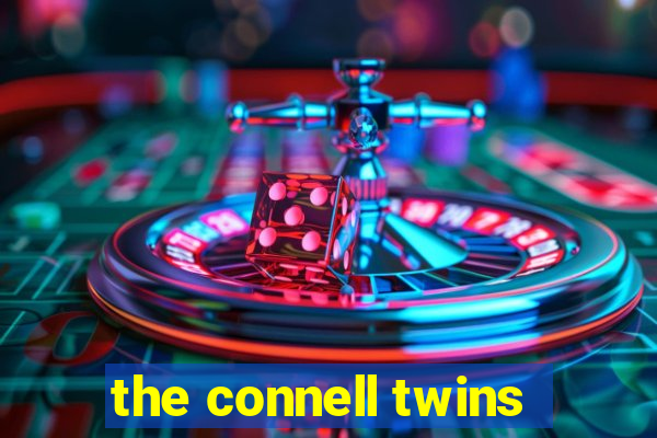 the connell twins