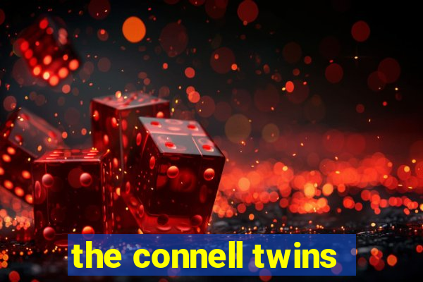 the connell twins