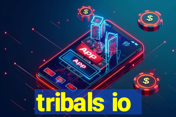 tribals io