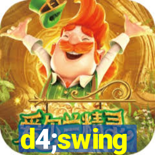 d4;swing