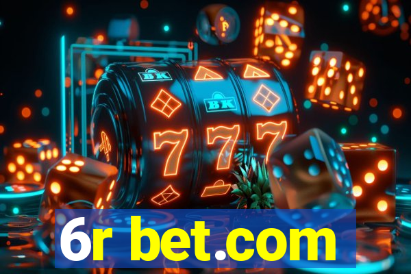 6r bet.com