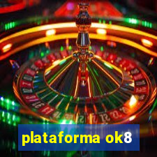 plataforma ok8