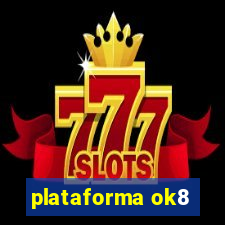 plataforma ok8