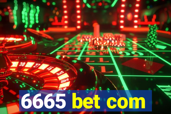 6665 bet com