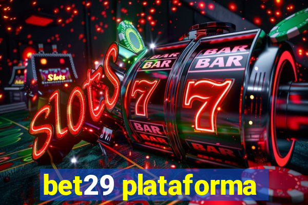 bet29 plataforma