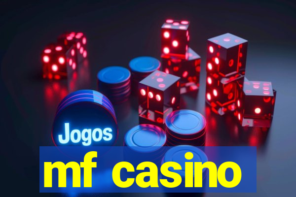 mf casino