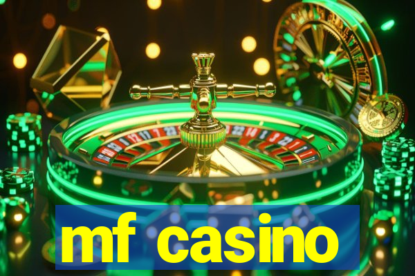 mf casino