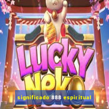 significado 888 espiritual