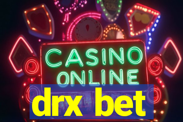 drx bet