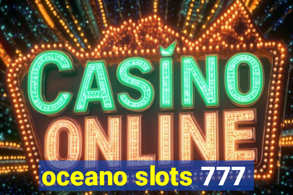 oceano slots 777