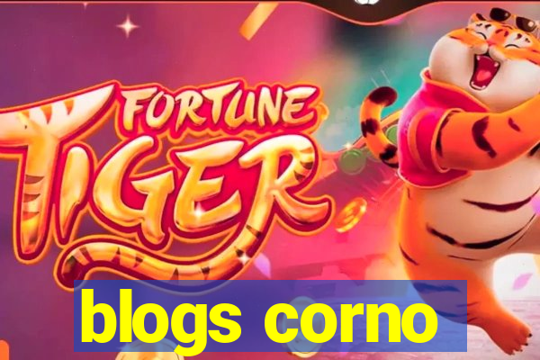 blogs corno