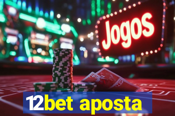 12bet aposta