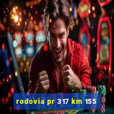 rodovia pr 317 km 155