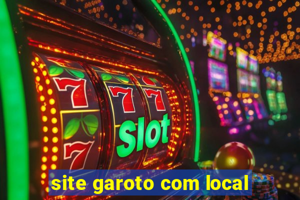 site garoto com local