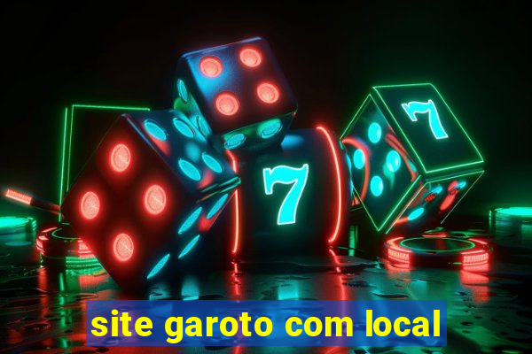 site garoto com local