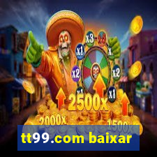 tt99.com baixar