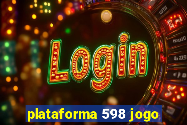 plataforma 598 jogo