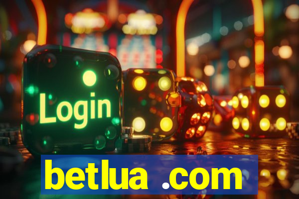 betlua .com