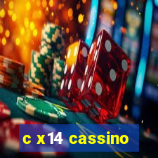 c x14 cassino