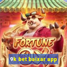 9k bet baixar app