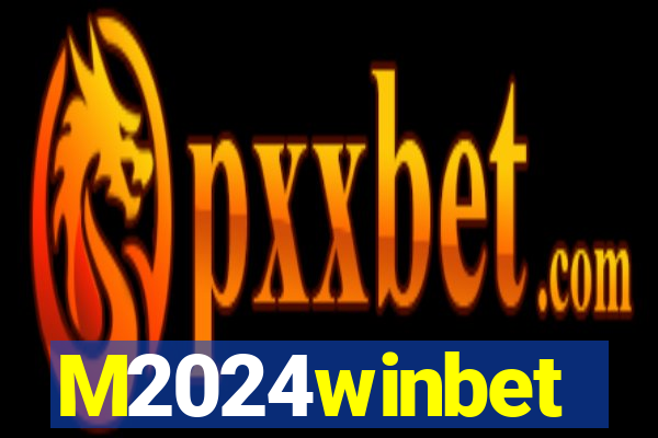 M2024winbet