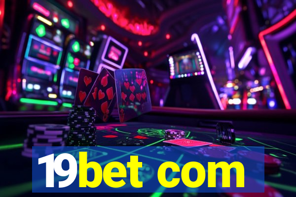 19bet com