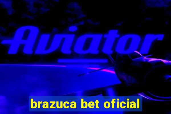 brazuca bet oficial