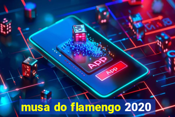 musa do flamengo 2020