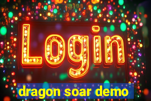 dragon soar demo