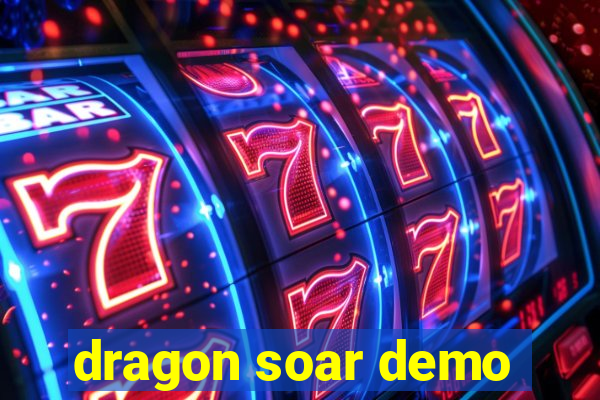 dragon soar demo