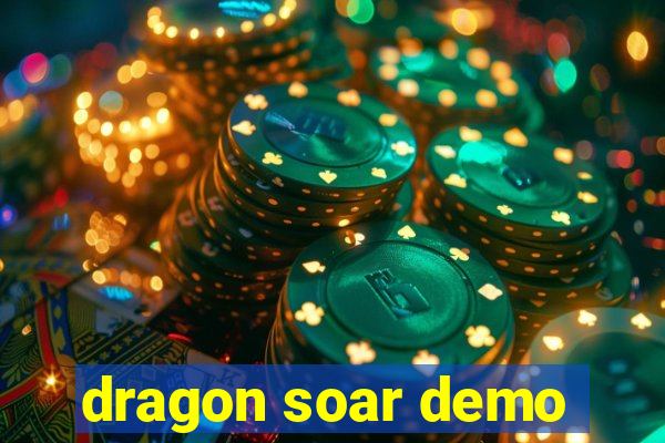 dragon soar demo