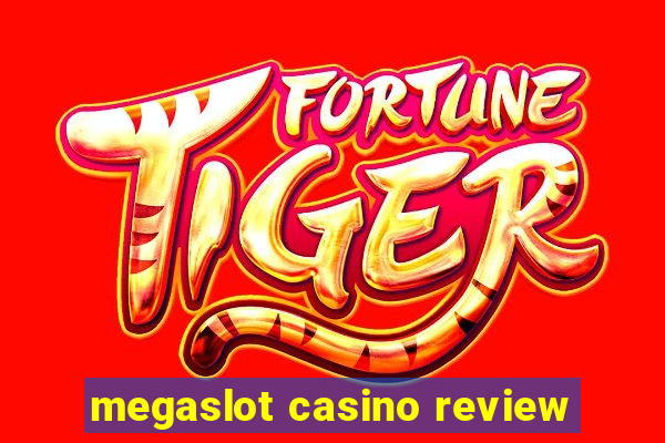 megaslot casino review