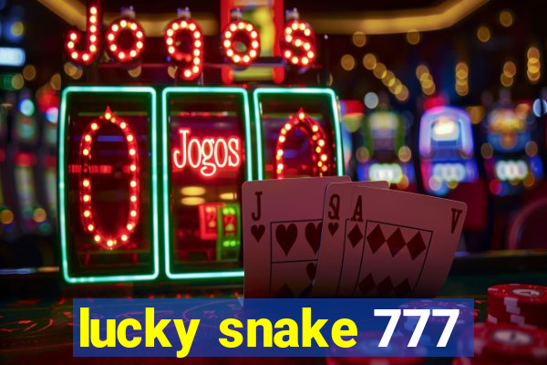 lucky snake 777